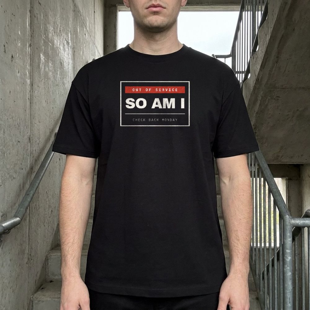 Out Of Service — So Am I — worn
