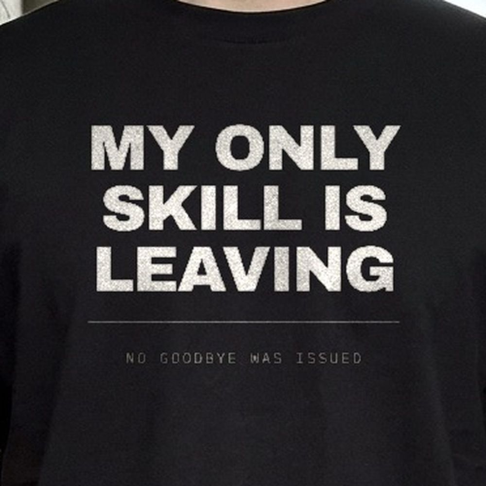 My Only Skill Is Leaving — print detail