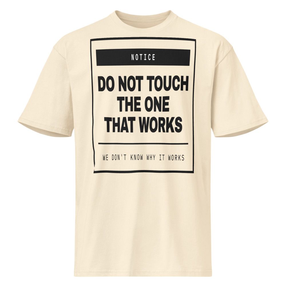 Do Not Touch The One That Works — product shot