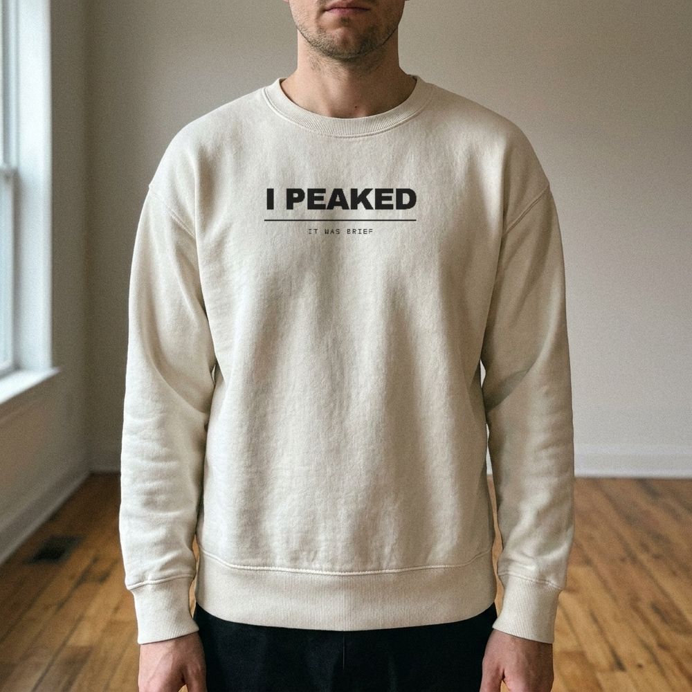 I Peaked — It Was Brief — worn